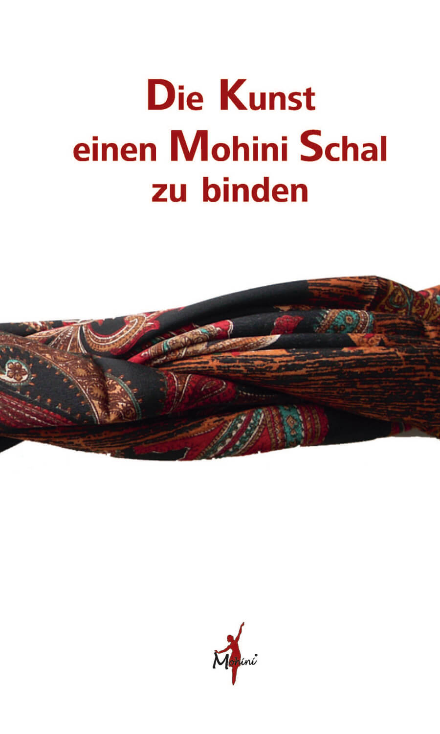 Mohini Schalbindebuch Mohini Schalbindebuch