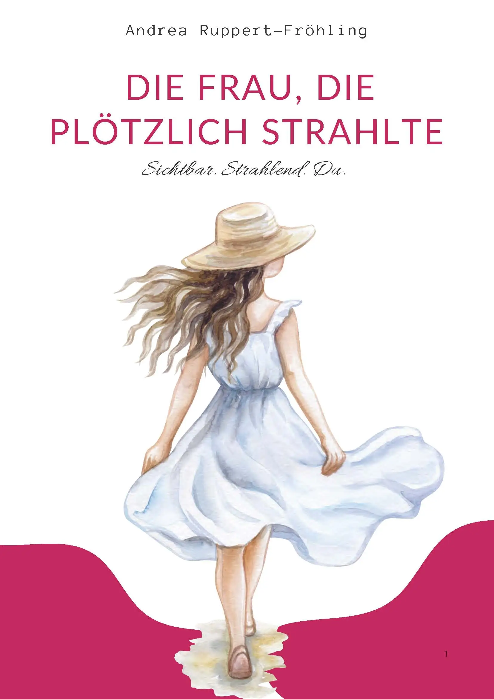 Die Frau, die plötzlich strahlte